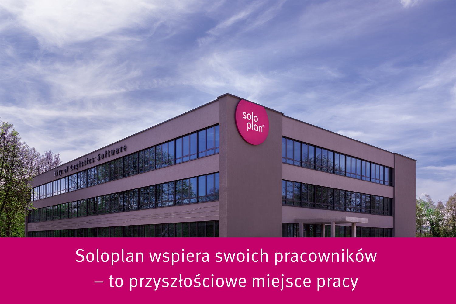 Soloplan wspiera swoich pracowników – to przyszłościowe miejsce pracy